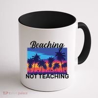 Beaching Not Teaching Coffee Mug thumb 1