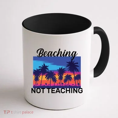 Beaching Not Teaching Coffee Mug back