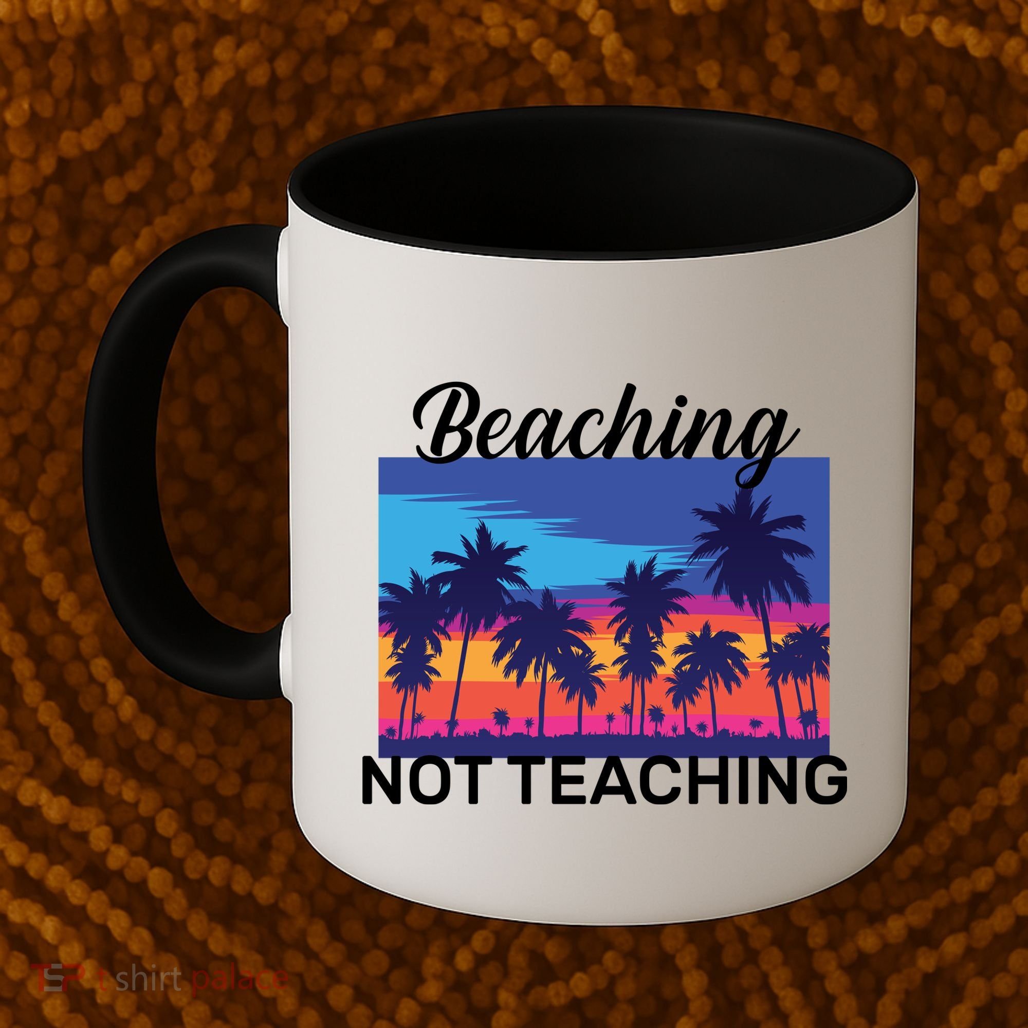 Beaching Not Teaching Coffee Mug