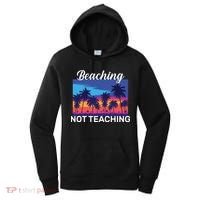 Beaching Not Teaching Women's Hoodie thumb 0