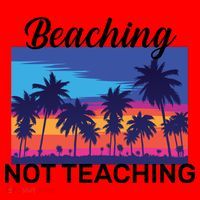 Beaching Not Teaching Santa Hat thumb 1