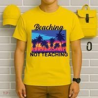 Beaching Not Teaching T-Shirt thumb 6