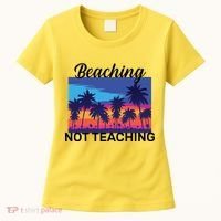 Beaching Not Teaching Women's T-Shirt thumb 0