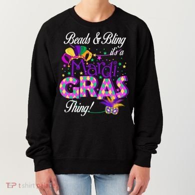 Beads & Bling It's A Mardi Gras Thing Women's Sweatshirt