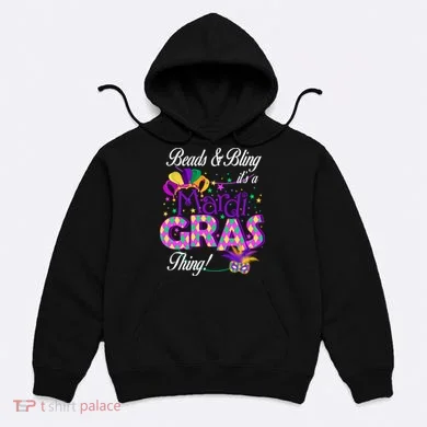 Beads & Bling It's A Mardi Gras Thing Hoodie
