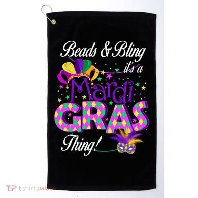 Beads & Bling It's A Mardi Gras Thing Golf Towel