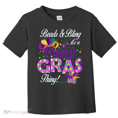 Beads & Bling It's A Mardi Gras Thing Toddler T-Shirt