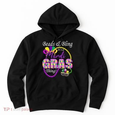 Beads and Bling it's a Mardi Gras Thing Hoodie