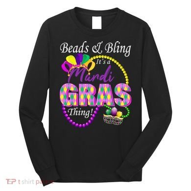 Beads and Bling it's a Mardi Gras Thing Long Sleeve Shirt