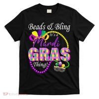 Beads and Bling it's a Mardi Gras Thing T-Shirt thumb 0