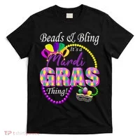 Beads and Bling it's a Mardi Gras Thing T-Shirt thumb 0