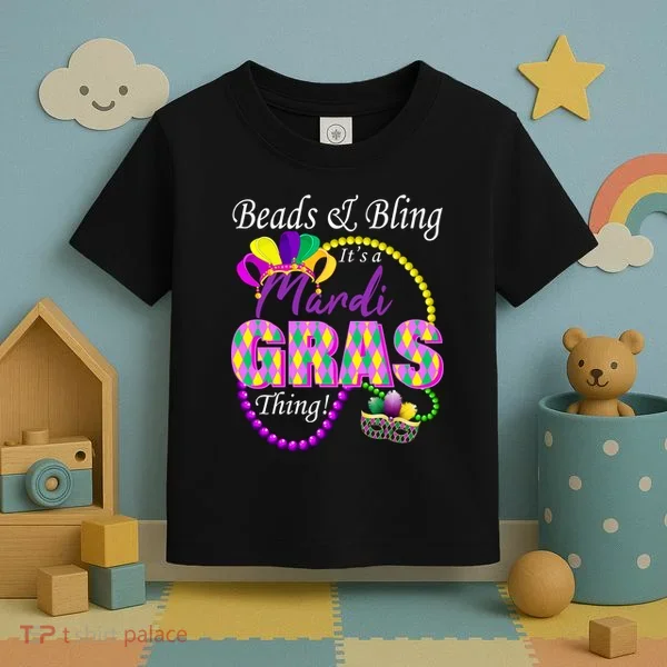 Beads and Bling it's a Mardi Gras Thing Toddler T-Shirt