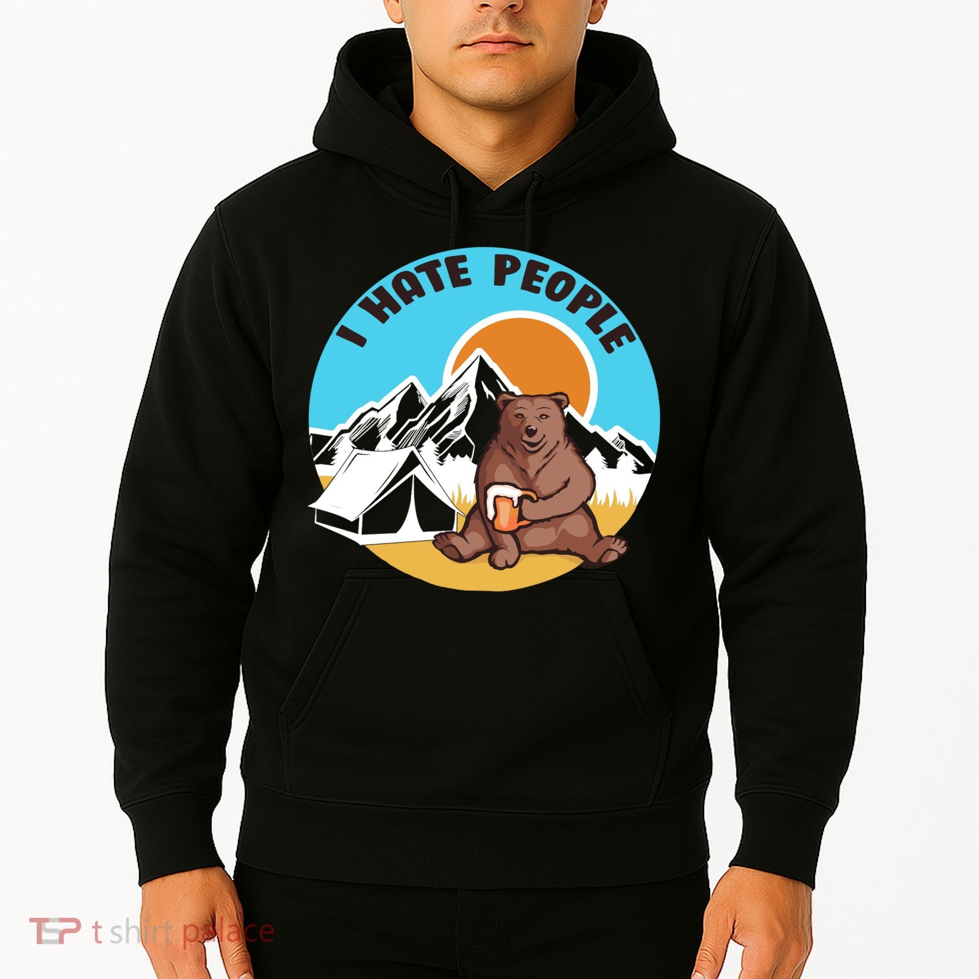 Bear Funny Camping I Hate People Hoodie