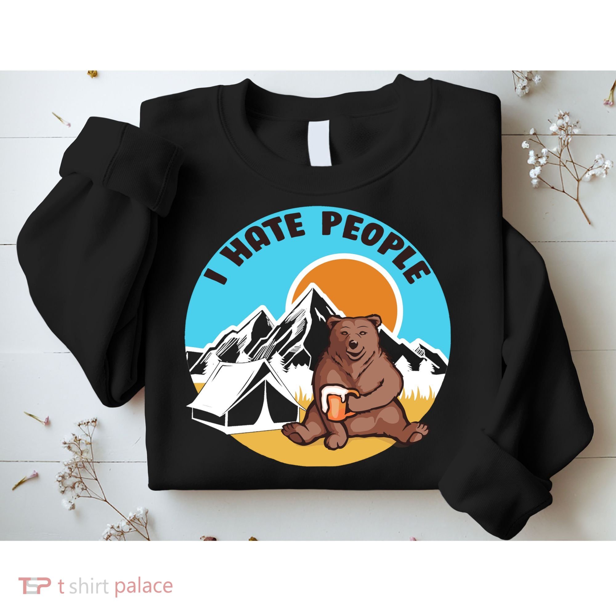 Bear Funny Camping I Hate People Sweatshirt