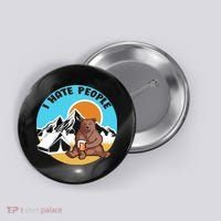 Bear Funny Camping I Hate People Button thumb 0