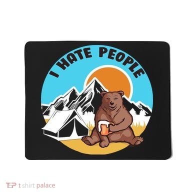 Bear Funny Camping I Hate People Mousepad