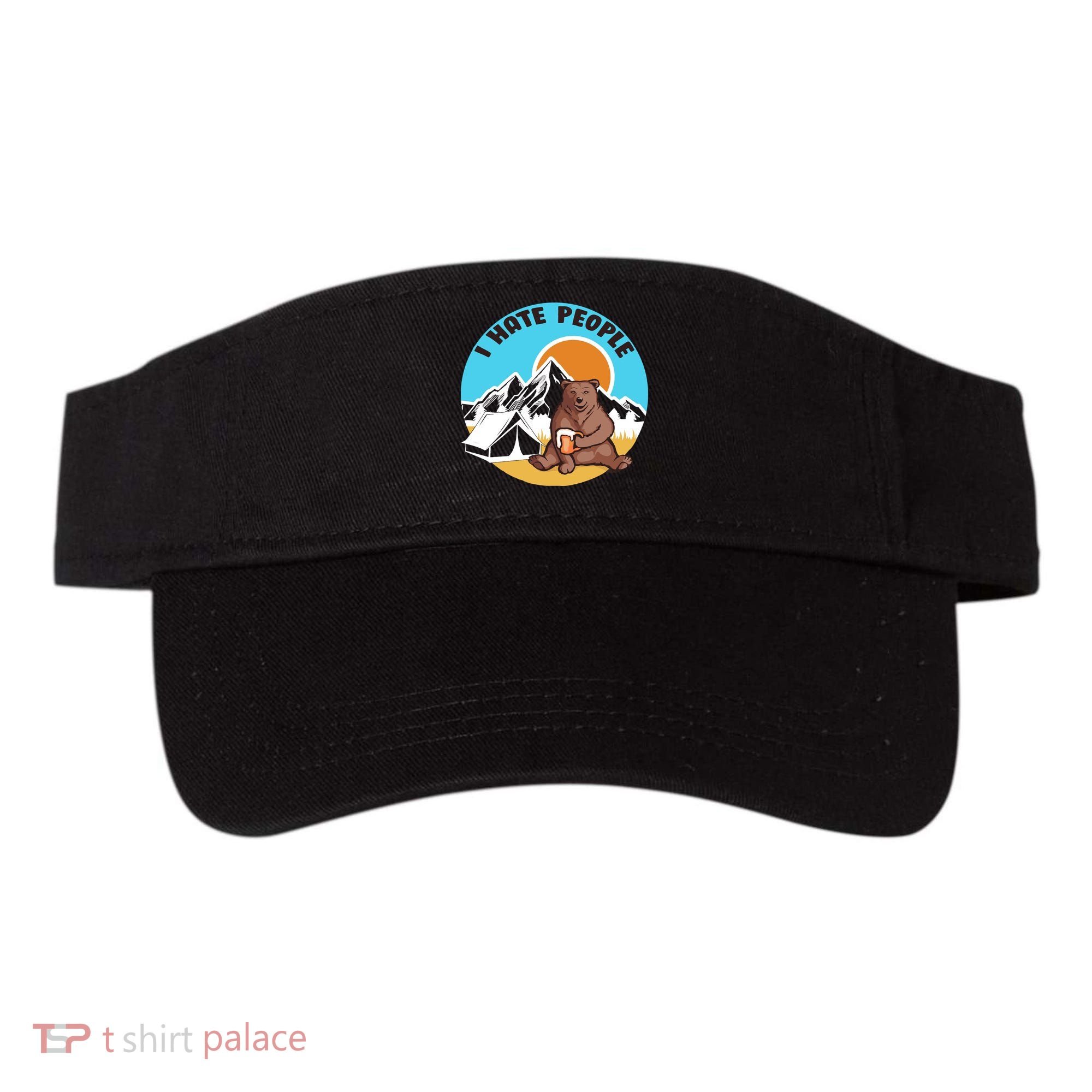 Bear Funny Camping I Hate People Visor
