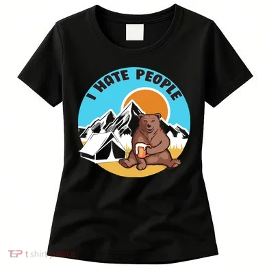 Bear Funny Camping I Hate People Women's T-Shirt