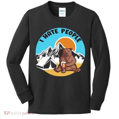 Bear Funny Camping I Hate People Kids Long Sleeve Shirt