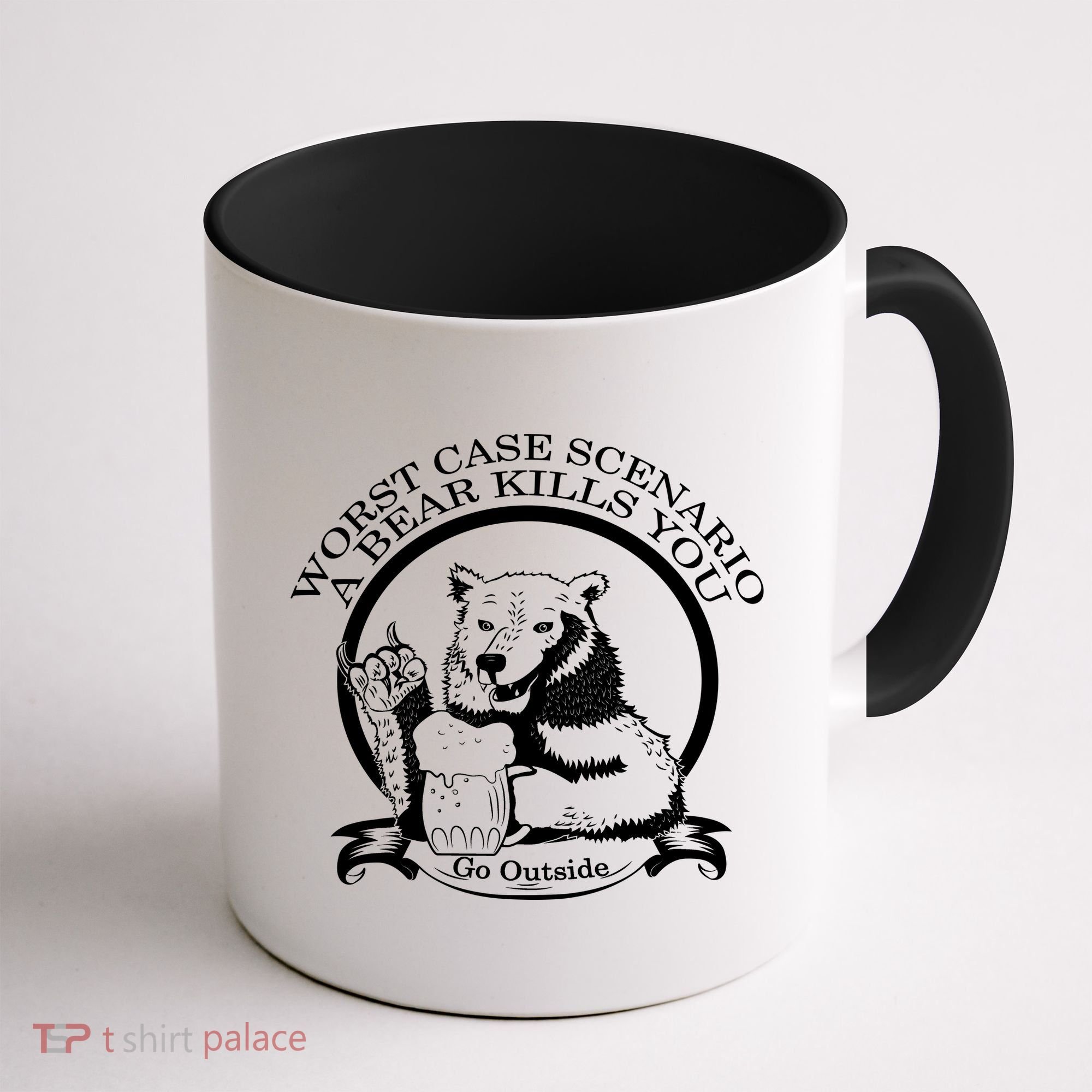 Bear Kills You Worst Scenario Go Outside Coffee Mug