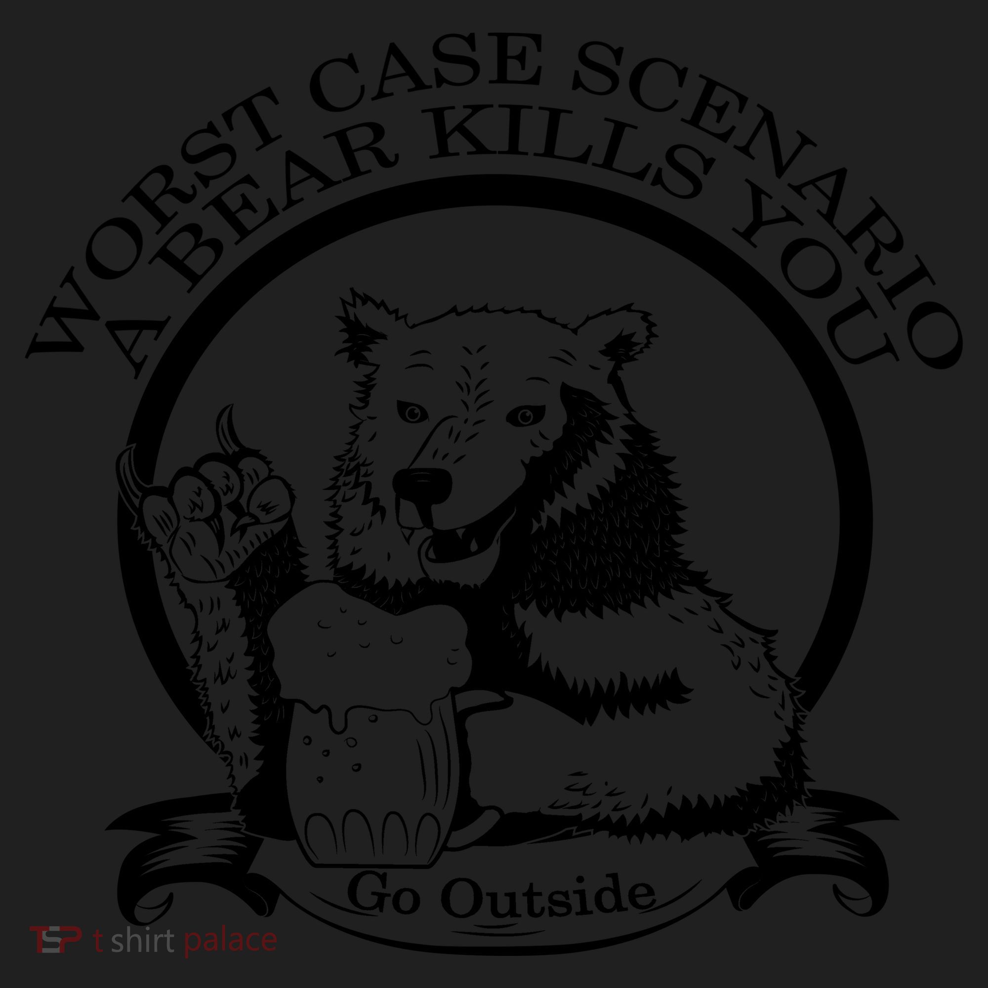 Bear Kills You Worst Scenario Go Outside Hat