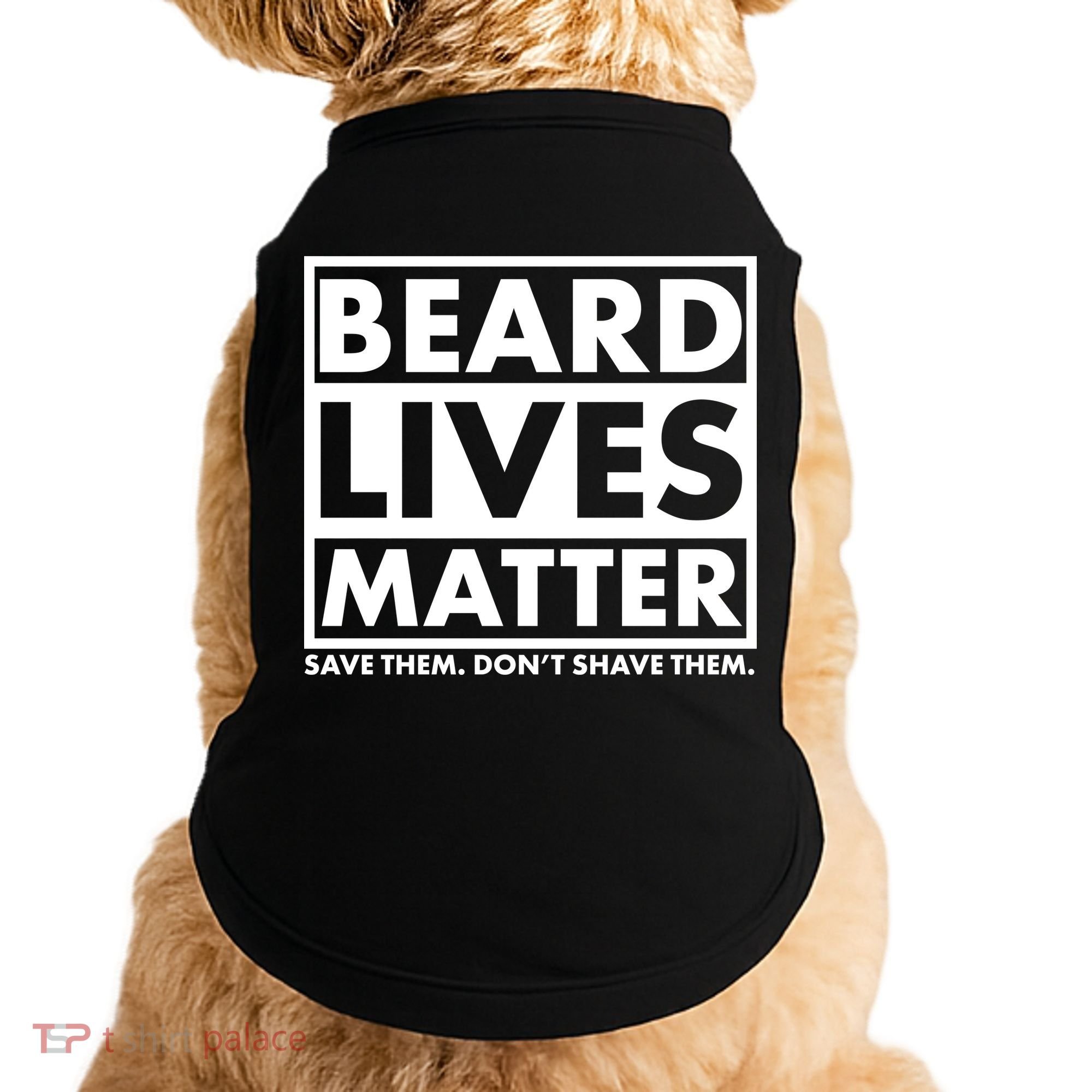 Beard Lives Matter Doggie Tank