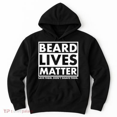 Beard Lives Matter Hoodie