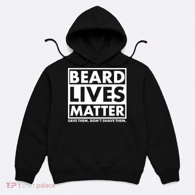 Beard Lives Matter Hoodie