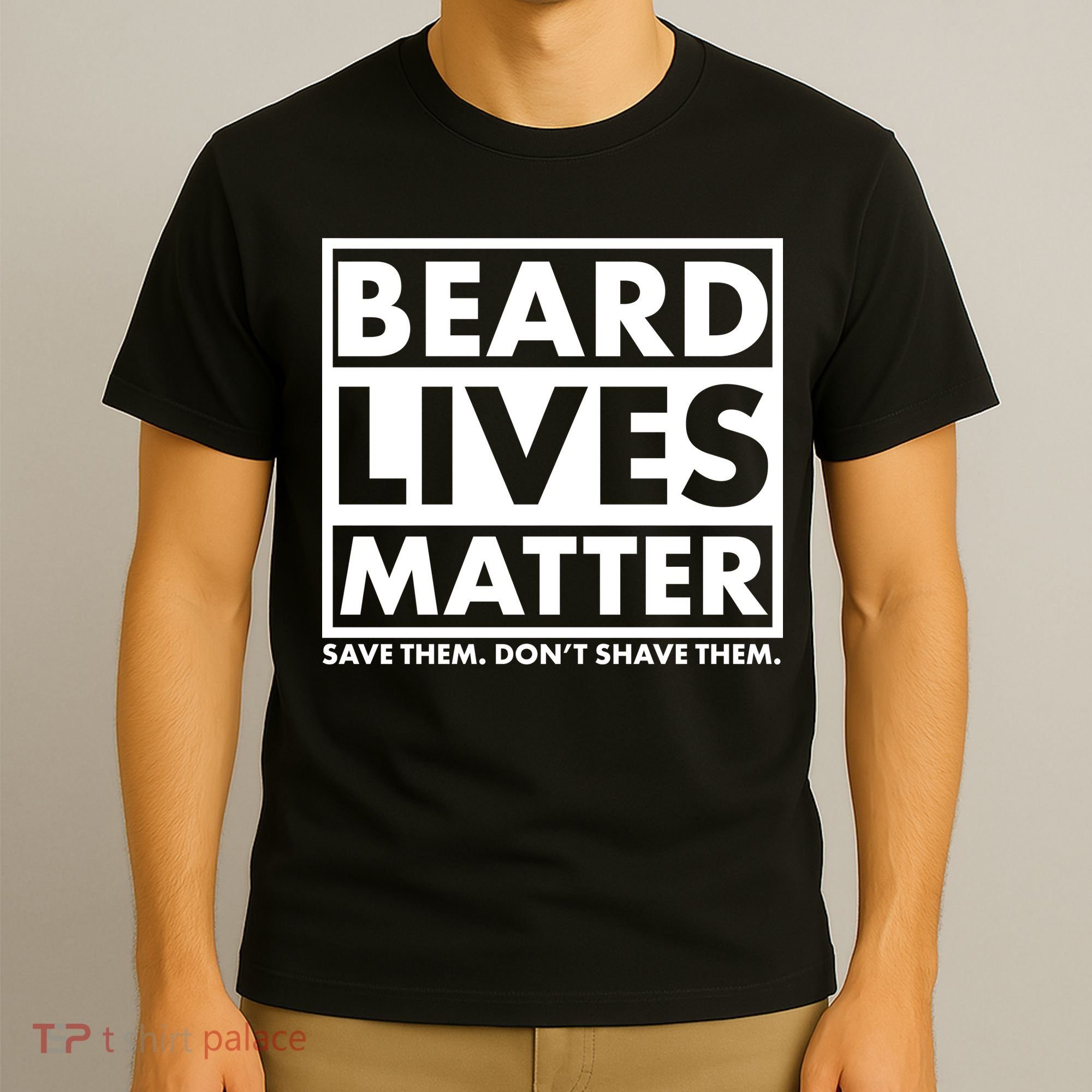 Beard Lives Matter T-Shirt