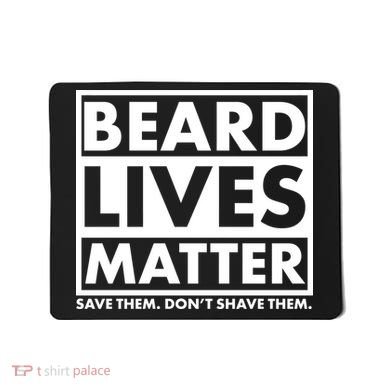 Beard Lives Matter Mousepad