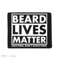 Beard Lives Matter Mousepad thumb 0
