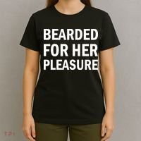 Bearded For Her Pleasure T-Shirt thumb 4