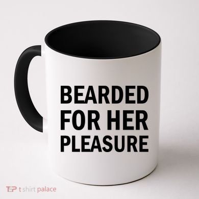 Bearded For Her Pleasure Coffee Mug