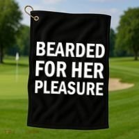 Bearded For Her Pleasure Golf Towel thumb 1