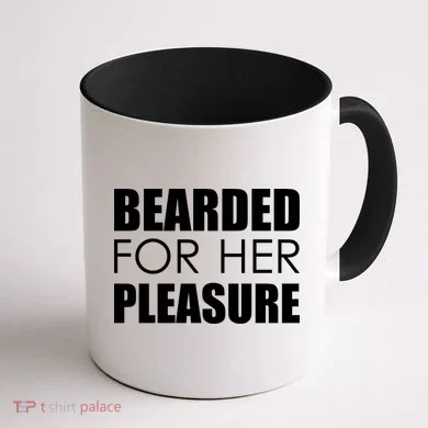 Bearded For Her Pleasure Beard Coffee Mug back