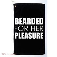 Bearded For Her Pleasure Beard Golf Towel thumb 0