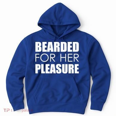 Bearded For Her Pleasure Beard Hoodie