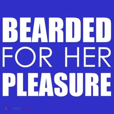 Bearded For Her Pleasure Beard Button