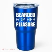Bearded For Her Pleasure Beard Tumbler thumb 0