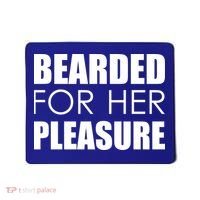 Bearded For Her Pleasure Beard Mousepad thumb 0