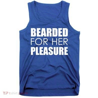 Bearded For Her Pleasure Beard Tank Top