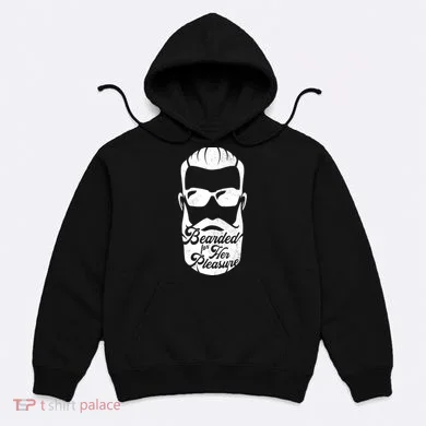 Bearded For Her Pleasure Funny Hoodie