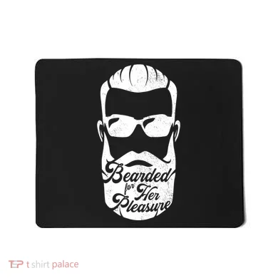 Bearded For Her Pleasure Funny Mousepad