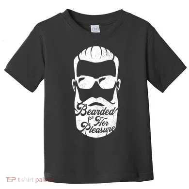 Bearded For Her Pleasure Funny Toddler T-Shirt
