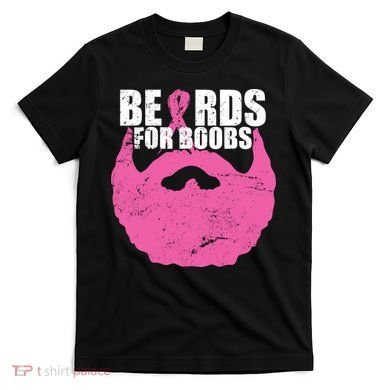 Beards For Boobs Breast Cancer T-Shirt