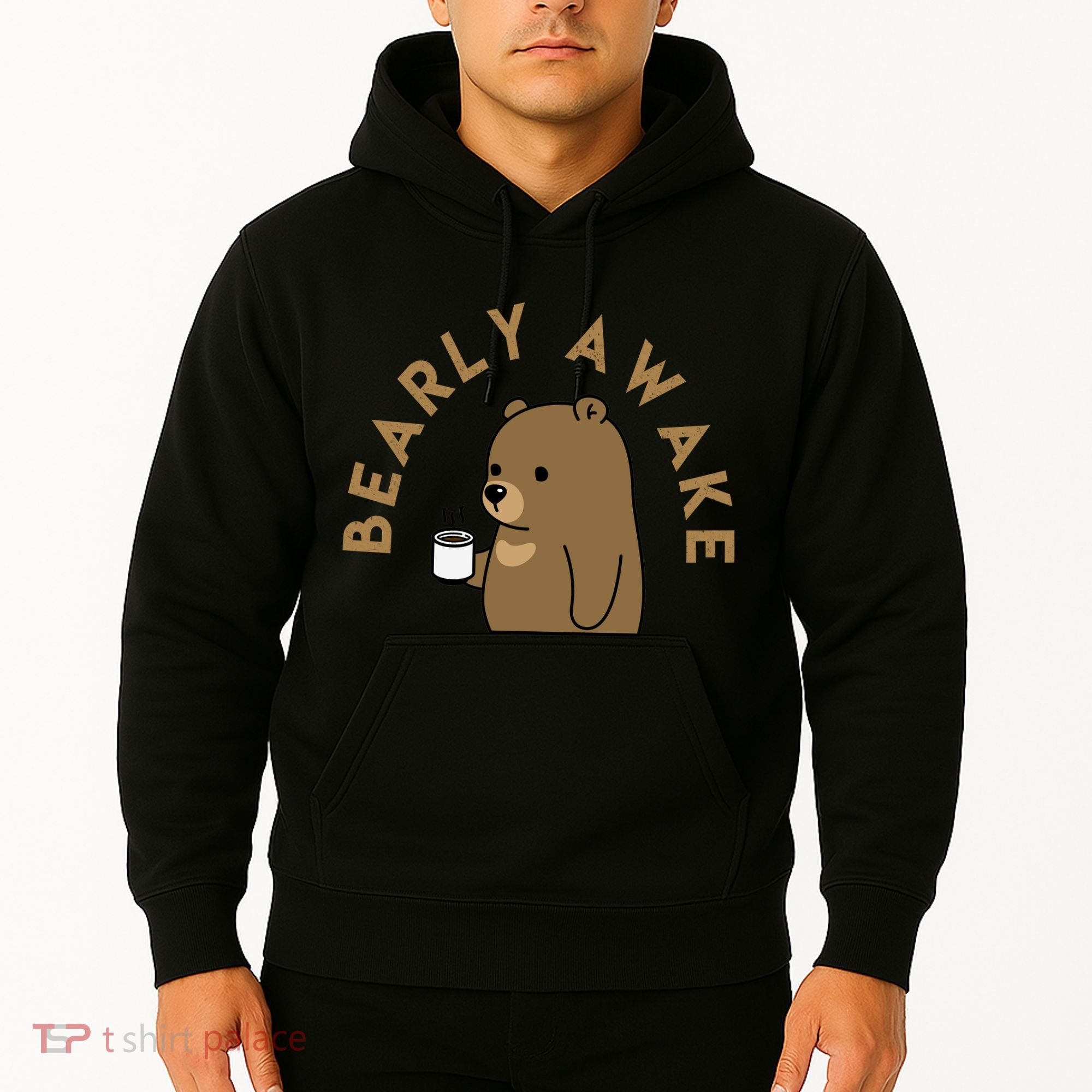 Bearly Awake Hoodie
