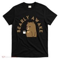 Bearly Awake T-Shirt thumb 0