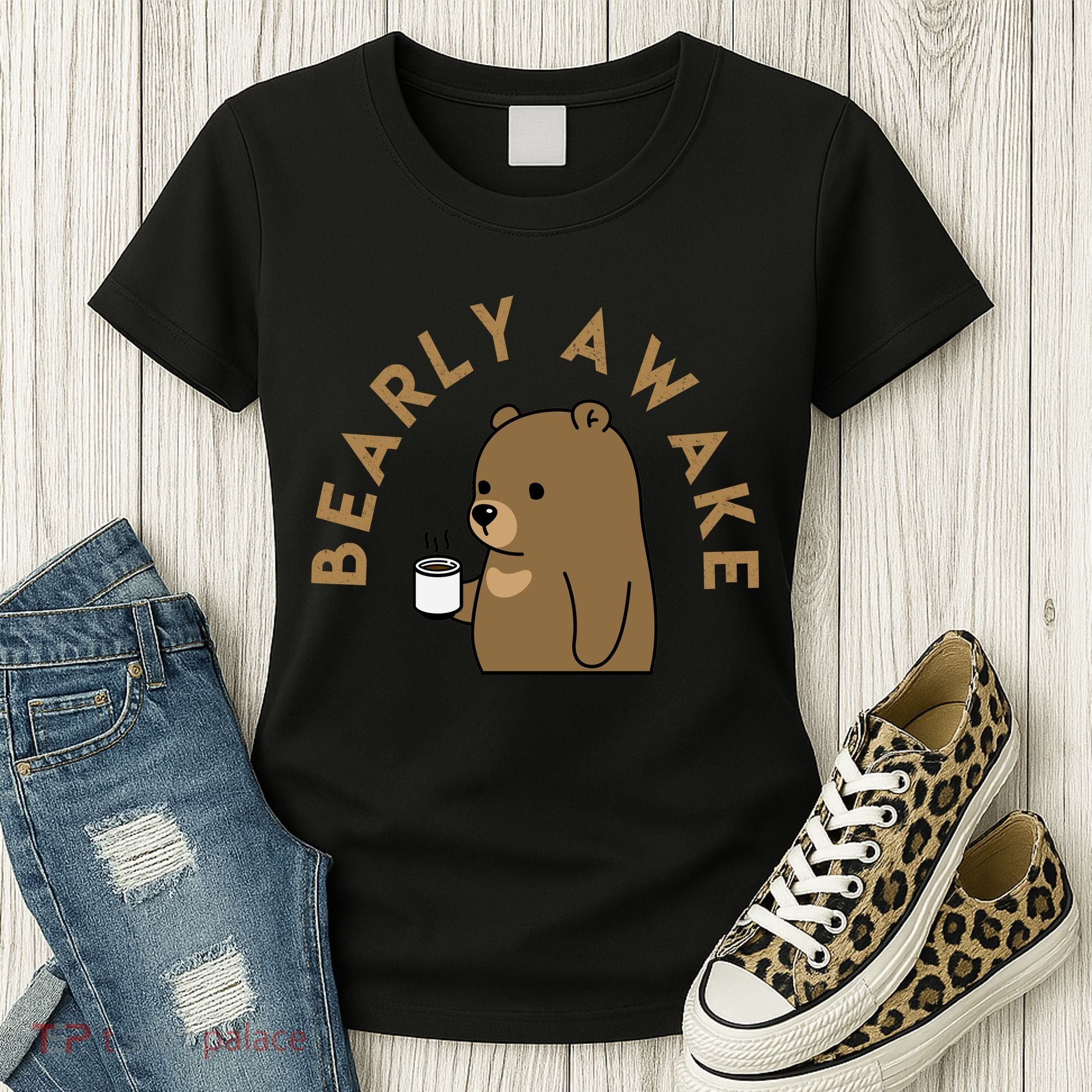 Bearly Awake Women's T-Shirt