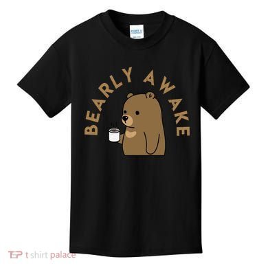 Bearly Awake Kids T-Shirt