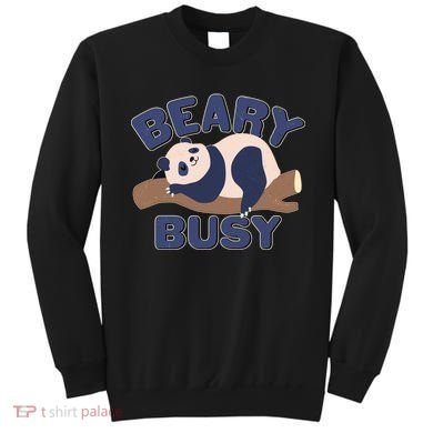 Beary Busy Cute Lazy Panda Sweatshirt